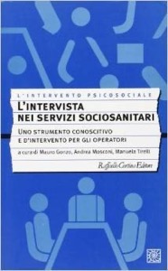 copertina di L' intervista nei servizi sociosanitari - Uno strumento conoscitivo e d' intervento ...