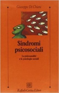 copertina di Sindromi psicosociali - La psicoanalisi e le patologie sociali