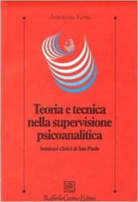 copertina di Teoria e tecnica nella supervisione psicoanalitica - Seminari di San Paolo