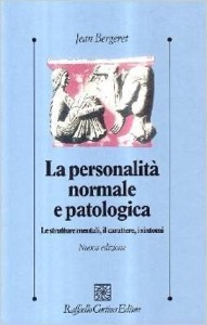 copertina di La personalita' normale e patologica - Le strutture mentali -  il carattere - i sintomi