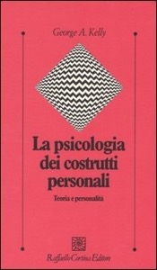 copertina di La psicologia dei costrutti personali - Teoria e personalita'