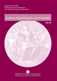 copertina di Codice deontologico commentato - Argomenti scelti della Guida all' esercizio Professionale ...