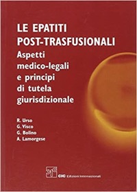 copertina di Le epatiti post - trasfusionali  - Apetti medico - legali e principi di tutela giurisdizionale