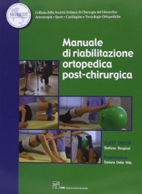copertina di Manuale di riabilitazione ortopedica post - chirurgica
