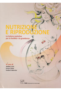 copertina di Nutrizione e riproduzione - La lezione evolutiva per la fertilita' e la gravidanza
