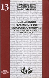 copertina di Gli elettroliti plasmatici e del metabolismo minerale:  Aspetti fisiopatologici ed ...