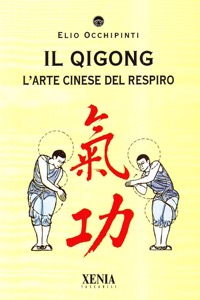 copertina di Il Qigong - L' arte cinese del respiro 