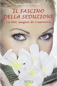 copertina di Fascino Della Seduzione - La PNL ( Programmazione Neuro Linguistica)  meglio di Casanova