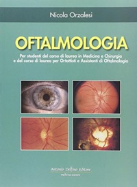 copertina di Oftalmologia - Per studenti del corso di laurea in Medicina e Chirurgiae del corso ...