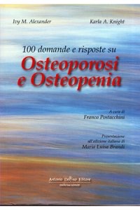 copertina di 100 domande e risposte su Osteoporosi e Osteopenia