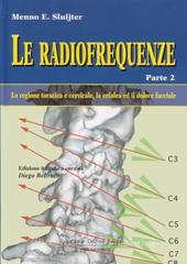 copertina di Le radiofrequenze - Parte 2 - La regione toracica e cervicale, la cefalea ed il dolore ...