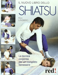 copertina di Il nuovo libro dello shiatsu - La tecnica corporea per un completo benessere