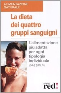 copertina di La dieta dei quattro gruppi sanguigni - L' alimentazione piu' adatta per ogni tipologia ...
