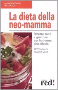 copertina di La dieta della neo - mamma