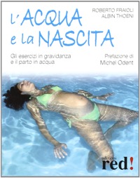 copertina di L' Acqua e la Nascita - Gli esercizi in gravidanza e il parto in acqua