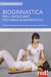 copertina di Bioginnastica - Un metodo di riequilibrio posturale bioenergetico