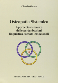 copertina di Osteopatia Sistemica - Approccio sistemico delle perturbazioni linguistico - somato ...