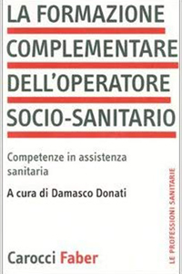 copertina di La formazione complementare dell' operatore socio sanitario - Competenze in assistenza ...