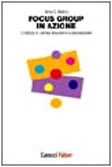 copertina di Focus group in azione - L' utilizzo in campo educativo e psicosociale