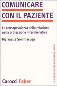 copertina di Comunicare con il paziente - La consapevolezza della relazione nella professione ...