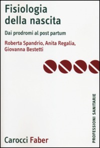 copertina di Fisiologia della nascita - Dai prodromi al post partum