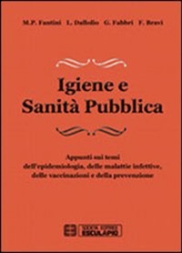 copertina di Igiene e Sanita' Pubblica - Appunti sui temi dell' epidemiologia, delle malattie ...