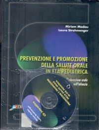 copertina di Prevenzione e promozione della salute orale in eta' pediatrica ( con CD interattivo ...