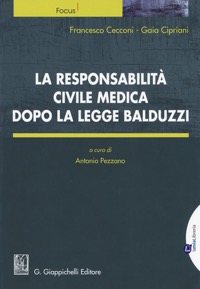 copertina di La responsabilita' civile medica dopo la Legge Balduzzi