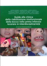 copertina di Guida alla clinica della riabilitazione miofunzionale della bocca nella prima infanzia ...