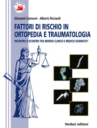 copertina di Fattori di rischio in Ortopedia e Traumatologia - Incontro o scontro tra mondo clinico ...