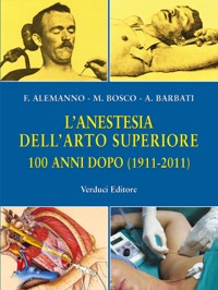 copertina di L' anestesia dell' arto superiore - 100 anni dopo ( 1911 - 2011 )