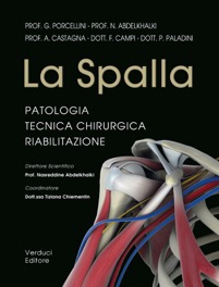 copertina di La spalla - Patologia, tecnica chirurgica, riabilitazione - Anatomia ed interventi ...