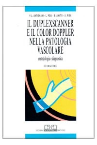 copertina di Il duplexscanner e il color doppler nella patologia vascolare - Metodologia e diagnostica