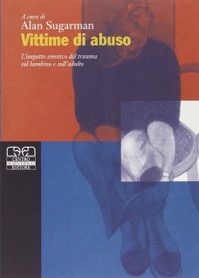 copertina di Vittime di abuso  l' impatto emotivo del trauma sul bambino e sull' adulto