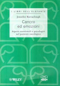 copertina di Cancro ed emozioni - Aspetti emozionali e psicologici del paziente oncologico