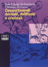 copertina di Comportamenti devianti - delittuosi e criminali