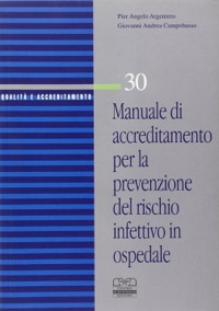 copertina di Manuale di accreditamento per la prevenzione del rischio infettivo in ospedale