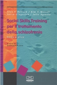 copertina di Social skills training per il trattamento della schizofrenia - Guida pratica