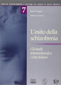 copertina di L' esito della schizofrenia - Gli studi internazionali e i dati italiani