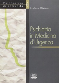 copertina di Psichiatria in medicina d' urgenza