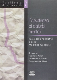 copertina di L' assistenza ai disturbi mentali - Ruolo della psichiatria e della medicina generale