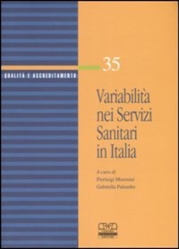 copertina di Variabilita' nei Servizi Sanitari in Italia