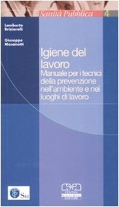 copertina di Igiene del lavoro - Manuale per i tecnici della prevenzione nell' ambiente e nei ...