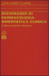 copertina di Dizionario di farmacologia omeopatica clinica - Abies canadensis - Eupionum