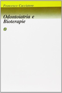 copertina di Odontoiatria e bioterapie