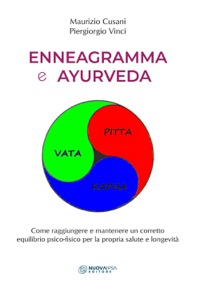 copertina di Enneagramma e Ayurveda - Come raggiungere e mantenere un corretto equilibrio psico ...