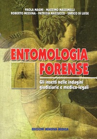 copertina di Entomologia Forense - Gli insetti nelle indagini giudiziarie e medico - legali