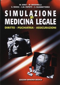 copertina di Simulazione in Medicina Legale - Diritto - Psichiatria - Assicurazioni
