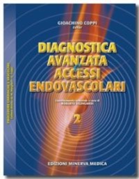 copertina di Diagnostica avanzata e accessi endovascolari - Procedure cardiache e vascolari - ...