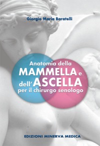 copertina di Anatomia della mammella e dell' ascella per il chirurgo senologo